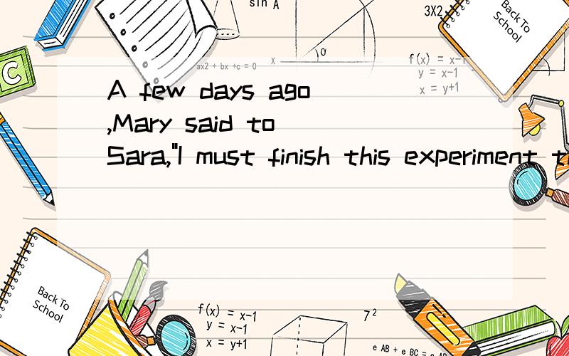 A few days ago,Mary said to Sara,