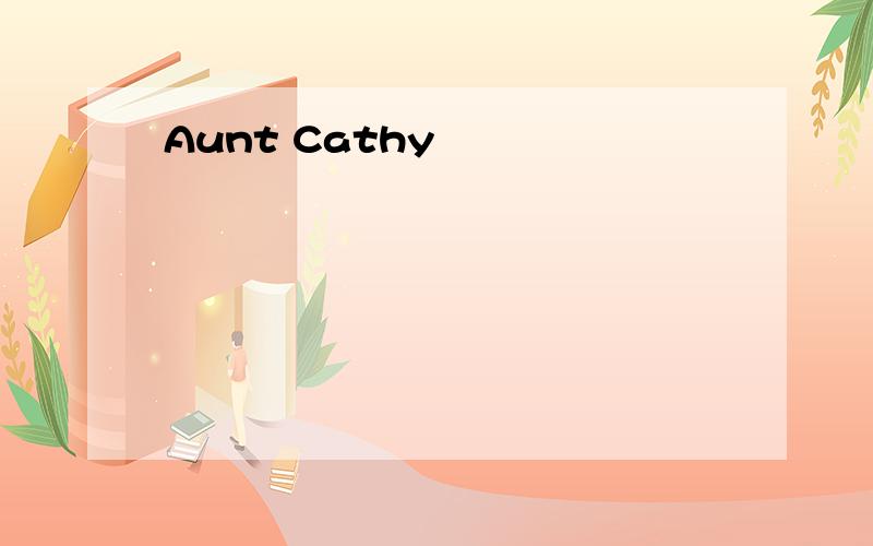 Aunt Cathy
