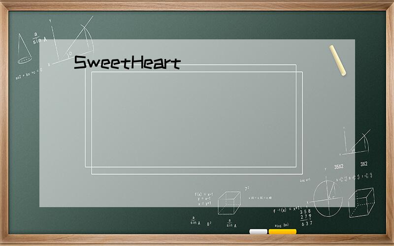 SweetHeart