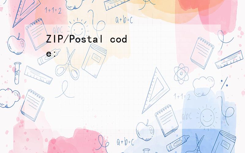 ZIP/Postal code: