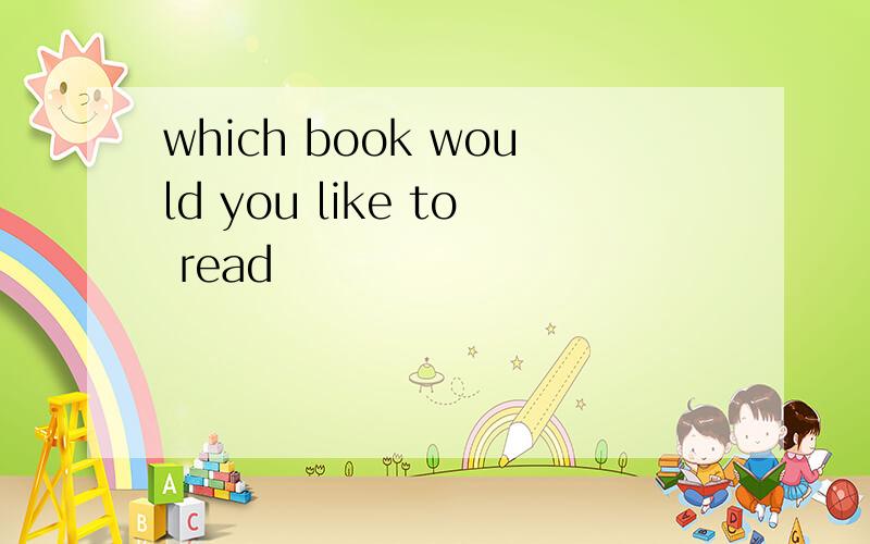 which book would you like to read