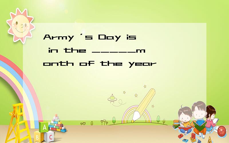 Army ’s Day is in the _____month of the year