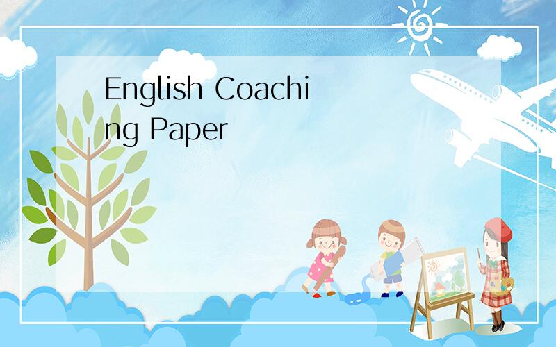 English Coaching Paper
