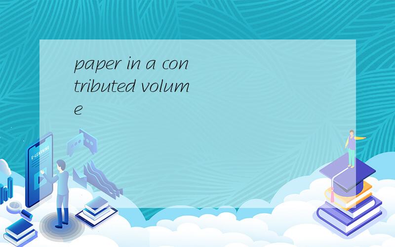 paper in a contributed volume